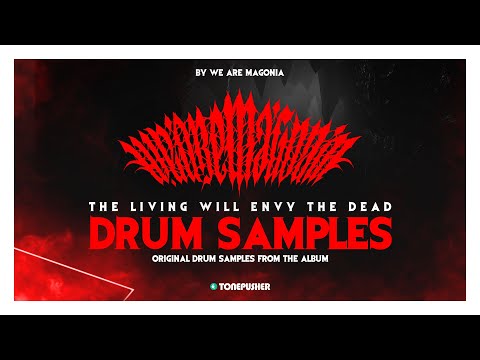 We Are Magonia - The Living Will Envy the Dead - Original Drum Samples - TONEPUSHER