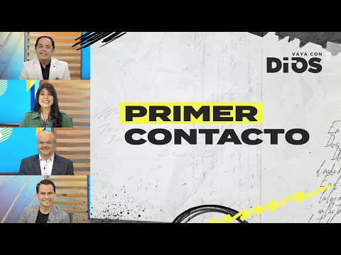 VayaconDios Ep. 711 - Primer Contacto