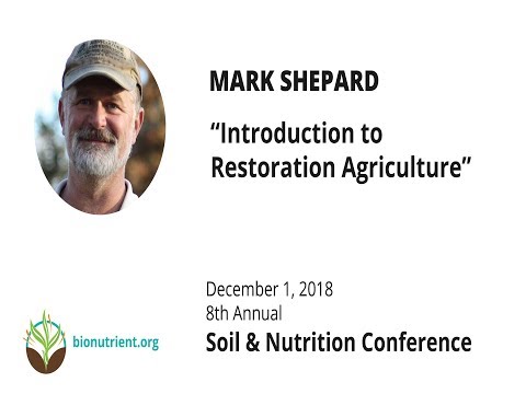 Mark Shepard: Introduction to Restoration Agriculture