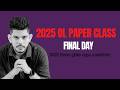 2025 OL Paper Class Final Day