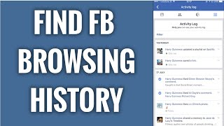 Where To Find Your Browsing History On Facebook App