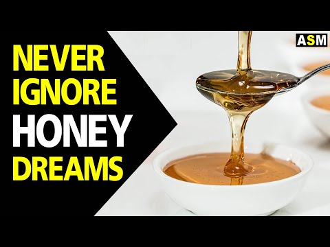 What does Honey dream meaning || Dreaming of Honey ||. Honey dream interpretation