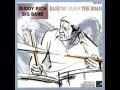 11. "Lush Life" Buddy Rich Big Band/Ease On Down The Road