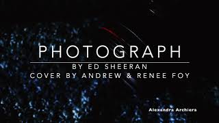 Download lagu Photograph Cover Lyric Andrew & Renee Foy (Ed Sheeran) || Alexandra Archiera mp3 Download lagu Photograph Cover Lyric Andrew & Renee Foy (Ed Sheeran) || Alexandra Archiera mp3