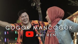 Download lagu COGOK MANCOGOK  - AMI RENI FEAT NINO BAGOES OKA  I  COVER  I  LAGU MINANG mp3