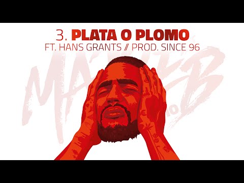 Josylvio - 03. Plata O Plomo ft. Hans Grants (prod. Since 96) - Ma3seb