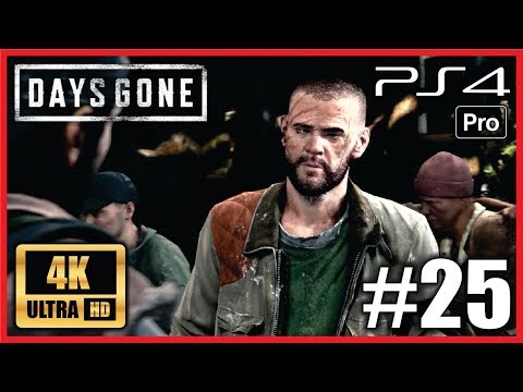 DAYS GONE PS4 PRO 100% Walkthrough Part 25 Ultra HD 4K Gameplay "HE NEVER CAME BACK" No Commentary