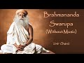 Sadhguru Chant ⋄ Brahmananda Swaroopa, Isha Jagadisha ⋄ ( No Music)