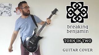 Breaking Benjamin - Torn In Two (Guitar Cover)