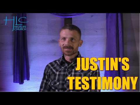 Justin's Testimony - Addiction, Substance addiction, Testimonies - Highlife Church