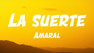 Amaral - La Suerte (Lyric Video)