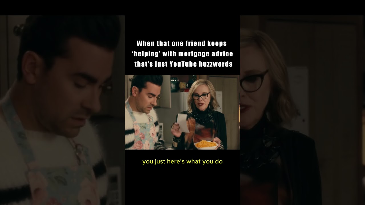 When Your Friend’s Mortgage Advice Is Just YouTube Buzzwords