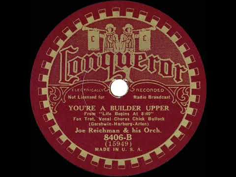 1934 Joe Reichman - You’re A Builder Upper (Chick Bullock, vocal)