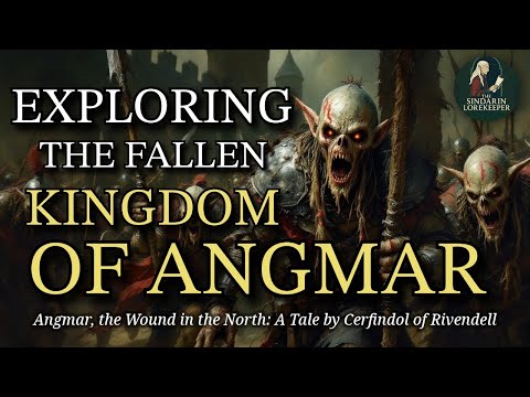 Exploring the Realm of Angmar: What forgotten evils still lurk in the dreaded North?