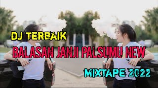 Download lagu DJ BALASAN JANJI PALSUMU NEW  MIXTAPE BREAKBEAT mp3