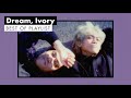 Dream Ivory Best Of Playlist