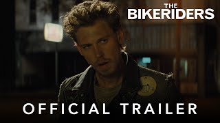 The Bikeriders | Official Trailer | In Cinemas Soon