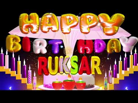 Ruksar Happy Birthday Song | Happy Birthday To You #ruksar #biethdaysong #birthdaywishes