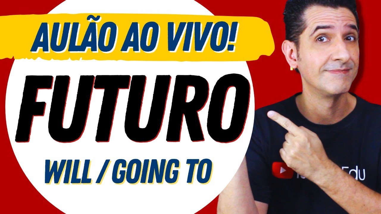 FUTURO - Como usar WILL e GOING TO - Aprenda de uma vez por todas o futuro simples do inglês!