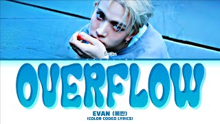 Download lagu EVAN (에반) 'Overflow' (Color Coded Lyrics) mp3 Download lagu EVAN (에반) 'Overflow' (Color Coded Lyrics) mp3