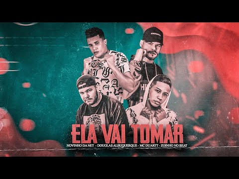 NOVINHO DA NET, DOUGLAS ALBURQUERQUE E MC DUARTT - ELA VAI TOMAR - REMIX BREGA FUNK