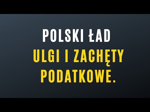 Webinar: Polski Ład Ulgi i zachęty podatkowe.