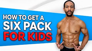 How to Get a Six Pack for Kids | Exercises to Build Strong Abs