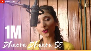 Dheere Dheere Se Meri Zindagi Cover by Suprabha KV |Yo Yo Honey Singh