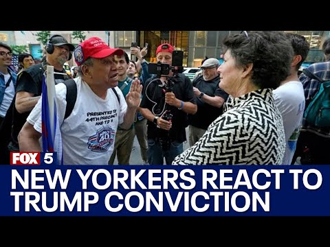 Trump verdict: New Yorkers react to Donald Trump conviction