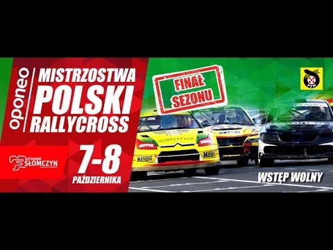 7. runda OPONEO Mistrzostw Polski Rallycross - Autodrom Słomczyn - 8 października 2017