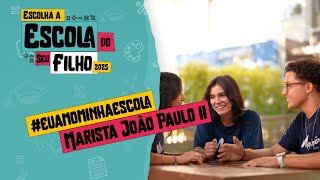 #EuAmoMinhaEscola | Colégio Marista João Paulo II