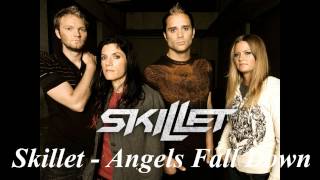 Skillet - Angels Fall Down