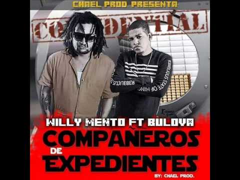 Bulova ft Willy Mento Compañero de Epediente Chael Prod 2014