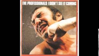 the professionals &quot;the magnificent&quot; i didn&#39;t see it coming-1981
