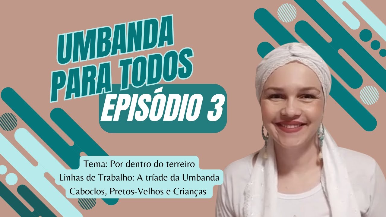 Linhas de Trabalho: Pretos Velhos, Caboclos e Crianças - A tríade da Umbanda
