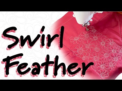 Swirl Feather Free Motion Quilting on a Regular Sewing Machine! Complete Tutorial with Variations