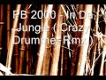 PB 2000 - In Da Jungle ( Crazy Drummer Rmx ...