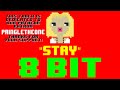 Stay (8 Bit Remix Cover Version) [Tribute to KYGO ...