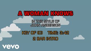 John Anderson - A Woman Knows (Karaoke)
