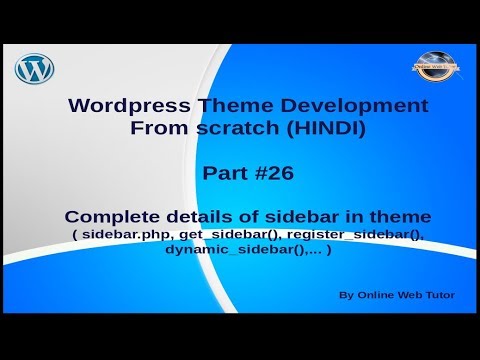 Wordpress Theme Development tutorial from scratch Part 26 Complete details of Sidebar in Wordpress