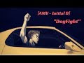 [AMV - Initial D] Dogfight