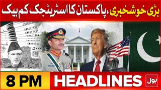 PIA Successfully Privatized | BOL News Headlines At 8 PM | Field Marshal Asim Munir And Trump Update