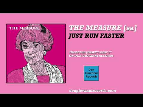 The Measure [sa] - Just Run Faster (Official Audio)