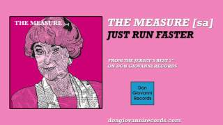 The Measure [sa] - Just Run Faster (Official Audio)