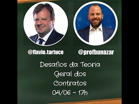 Desafios da Teoria Geral dos Contratos com Maurício Bunazar e Flávio Tartuce