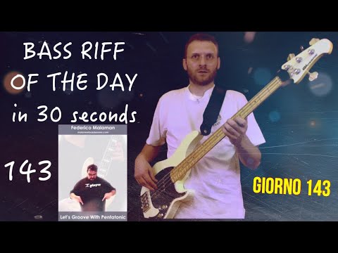 Impara il basso Federico Malaman corso pentatoniche penta-rock Bass Riff of the day in30s giorno 143