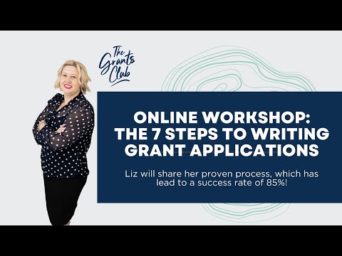 Online Workshop: 7 Steps to Writing Successful Grant Applications - The Grants Club by Liz Fleming