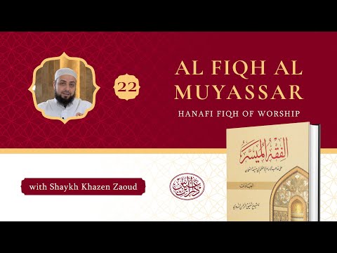 Lesson 22 | Salaat Times | Al Fiqh Al Muyassar | Shaykh Khazen Zaoud