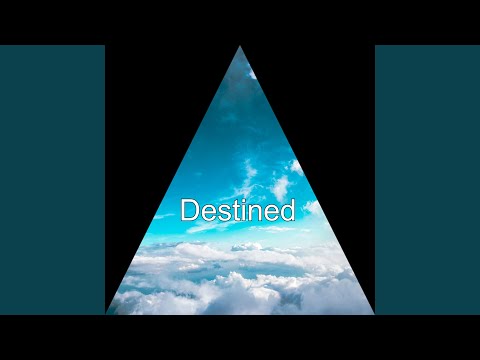 Destined