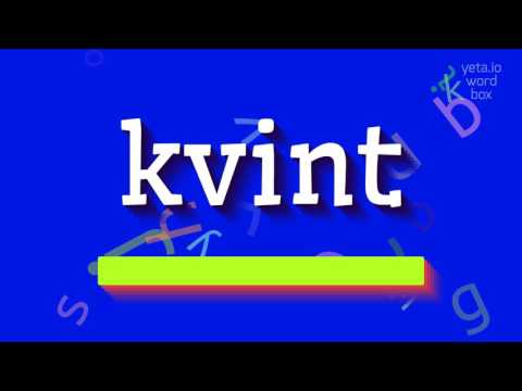 How to say "kvint"! (High Quality Voices)